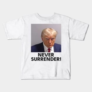Trump Never Surrender Mugshot Kids T-Shirt